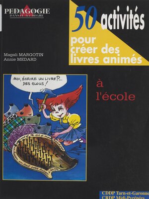 cover image of 50 activités pour créer des livres animés à l'école